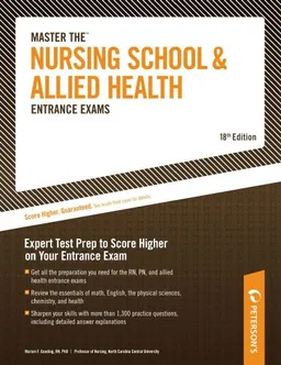 Master Nursing School and Allied Health Entrance Exam, 18th ed (Master the Nursing School and Allied Health Entrance Examinations)