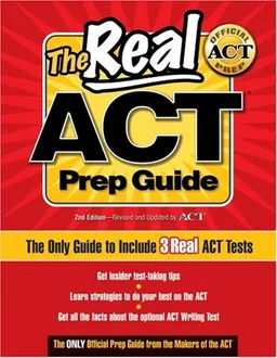 The Real ACT Prep Guide: The Only Official Prep Guide From The Makers Of The ACT