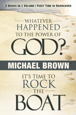 עטיפת הספר Whatever Happened to the Power of God?/It's Time to Rock the Boat מאת Dr. Michael Brown