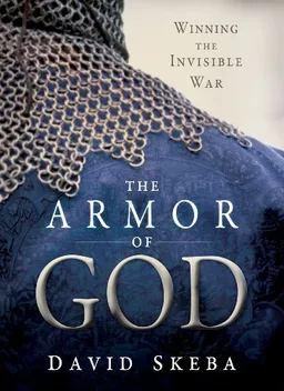 עטיפת הספר The Armor of God: Winning the Invisible War מאת David Skeba