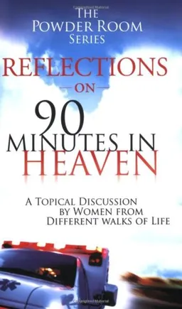 Reflections from the Power Room on 90 Minutes in Heaven (Powder Room) (Reflections from the Powder Room)