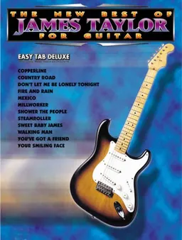 The New Best of James Taylor for Guitar: Easy TAB Deluxe