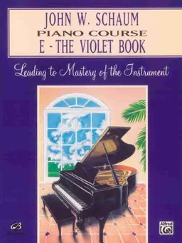 John W. Schaum Piano Course: E-The Violet Book