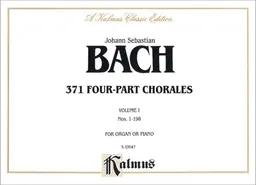 עטיפת הספר Bach / 371 Chorales / Volume 1 (Kalmus Edition) מאת Johann Sebastian Bach