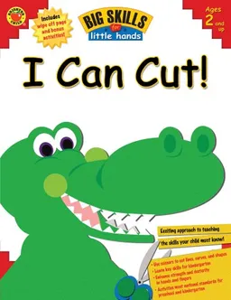 Big Skills for Little Hands I Can Cut!