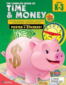 עטיפת הספר The Complete Book of Time and Money, Grades K-3 מאת School Specialty Publishing