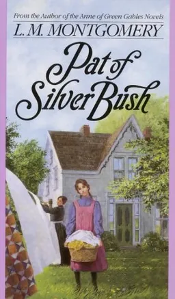 עטיפת הספר Pat of Silver Bush מאת L.M. Montgomery