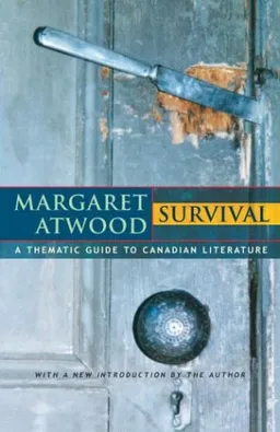 עטיפת הספר Survival: A Thematic Guide to Canadian Literature מאת Margaret Atwood