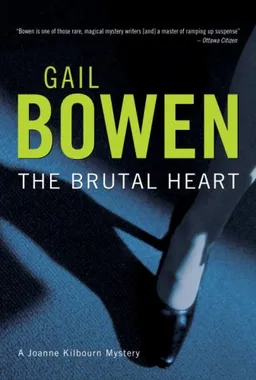 עטיפת הספר The Brutal Heart (Joanne Kilbourn Mysteries) מאת Gail Bowen