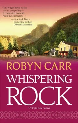 Whispering Rock (Virgin River, Book 3)