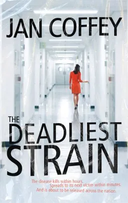 The Deadliest Strain