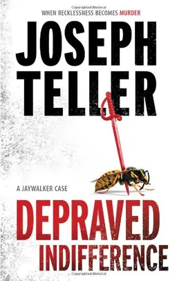 Depraved Indifference (Jaywalker)