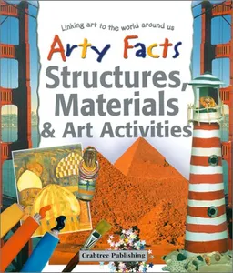 Structures, Materials and Art Activities (Arty Facts)