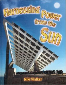 Harnessing Power from the Sun (Energy Revolution)