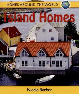 Island Homes (Homes Around the World)