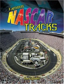 Famous NASCAR Tracks