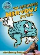 The Astounding Nervous System: How Does My Brain Work? (Slim Goodbody's Body Buddies)