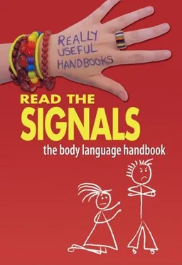 Read the Signals: The Body Language Handbook (Really Useful Handbooks)