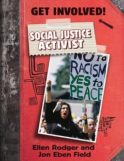Social Justice Activist (Get Involved!)