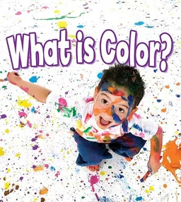 What Is Color? (Get Art Smart)