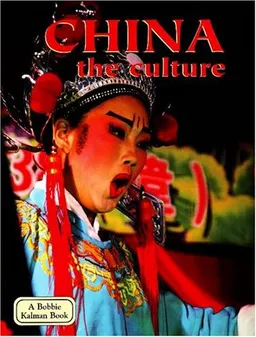 China: The Culture (Lands, Peoples, and Cultures)