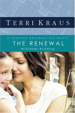 The Renewal: Midlands Building (Project Restoration Series, Book 2)