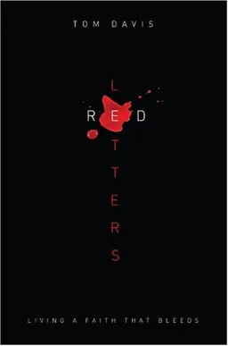 Red Letters: Living a Faith That Bleeds
