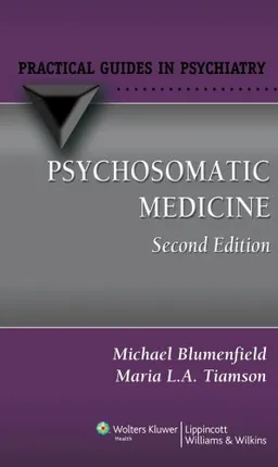 Psychosomatic Medicine: A Practical Guide (Practical Guides in Psychiatry)