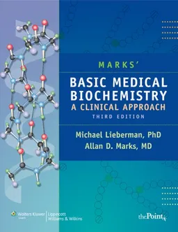 Marks' Basic Medical Biochemistry: A Clinical Approach, North American Edition (Point (Lippincott Williams & Wilkins))