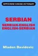 Serbian-English, English-Serbian Concise Dictionary (Hippocrene Concise Dictionary)