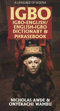 עטיפת הספר Igbo-English English-Igbo Dictionary and Phrasebook (Hippocrene Dictionary & Phrasebook) מאת Nicholas Awde