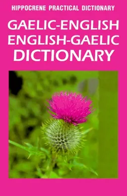 עטיפת הספר Gaelic-English/English-Gaelic Dictionary (Hippocrene Practical Dictionary) מאת Dougal Buchanan