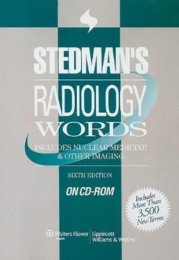 Stedman's Radiology Words: Includes Nuclear Medicine & Other Imaging