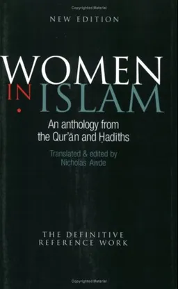 עטיפת הספר Women In Islam: An Anthology From The Qu'ran And Hadiths מאת Nicholas Awde