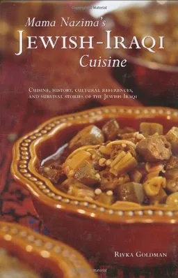 עטיפת הספר Mama Nazima's Jewish Iraqi Cuisine מאת Rivka Goldman