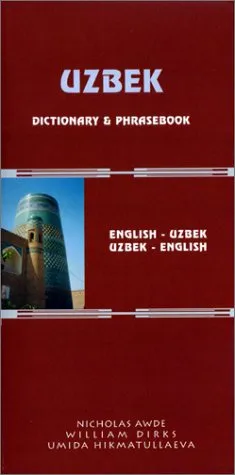 עטיפת הספר Uzbek-English/English-Uzbek Dictionary and Phrasebook: Romanized (Hippocrene Dictionary & Phrasebooks) מאת Nicholas Awde