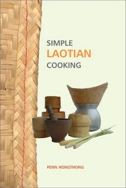 עטיפת הספר Simple Laotian Cooking (The Hippocrene Cookbook Library) מאת Penn Hongthong