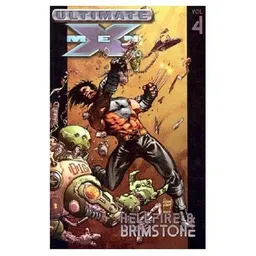 Ultimate X-Men Vol. 4: Hellfire & Brimstone