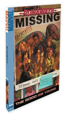 Runaways (v1), Vol. 3: The Good Die Young