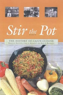 עטיפת הספר Stir the Pot: The History of Cajun Cuisine מאת Marcelle Bienvenu