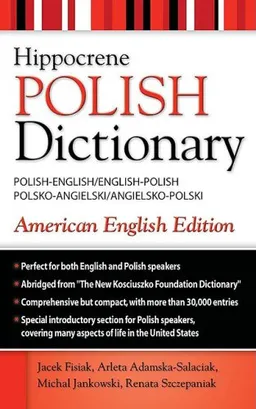 Polish-English, English-Polish Dictionary: American English Edition (Hippocrene Dictionaries)