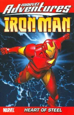 Marvel Adventures Iron Man, Vol. 1: Heart of Steel (v. 1)