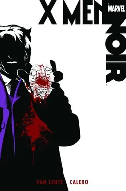 X-Men Noir GN-TPB (X-Men (Graphic Novels))