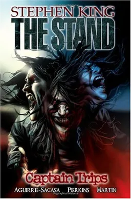 Stephen King's The Stand Vol. 1: Captain Trips