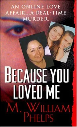 Because You Loved Me (Pinnacle True Crime)