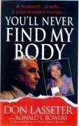 You'll Never Find My Body