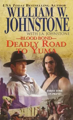 Blood Bond 13: Deadly Road To Yuma