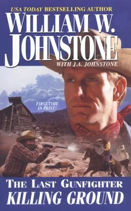 עטיפת הספר The Last Gunfighter: Killing Ground מאת William W. Johnstone