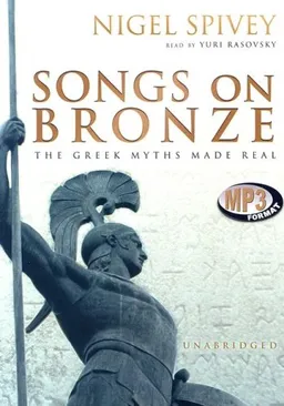 Songs on Bronze: The Greek Myths Made Real