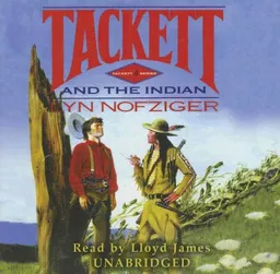 עטיפת הספר Tackett and the Indian: Library Edition (Tackett Series) מאת Lyn Nofziger